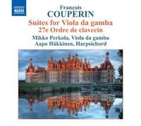 Mikko Perkola:Aapo Hakkinen - Couperin: Suites Viola Gamba