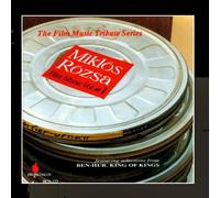 Miklos Rozsa - Ben Hur & King Of Kings: 12 Choruses By Miklos Rozsa