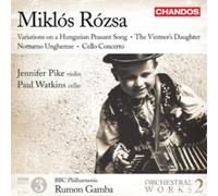 Pike:Watkins:Bbcpo:Gamba - Rozsa: Variations On A Hungarian Peasant Song, Vintners Daughter, Notturno Ungherese, Cello Concerto