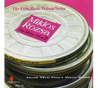MIKLOS ROZSA - Rózsa - Film Music, Vol. 2: Dead Men Don't Wear Plaid