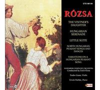 Miklós Rózsa : Rózsa: The Vintner's Daughter/Hungarian Serenade/Little