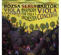 Lawrence Power; Andrew Litton: Bergen Philharmonic Orchestra - Bartok & Rozsa: Viola Concertos