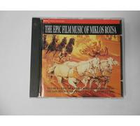 Miklos Rozsa - The Epic Film Music of Miklos Rozsa
