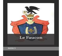 Miko Le Faucon Paperback Book Miko Multicolor