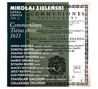 [Mikolaj Zielenski Opera Omnia Vol. 6] Communiones Totius Anni 1611
