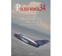 Mikoyan Gurevich MiG-15 and Licence Build Versions (Polish Wings)