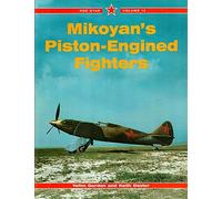 Mikoyan's Piston-Engined Fighters (Red Star, Vol.13)