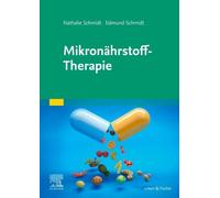 Mikronahrstoff-Therapie, Schmidt, Schmidt 9783437565410 Fast Free Shipping.
