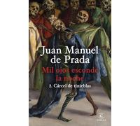 Mil ojos esconde la noche 2. Cárcel de tinieblas (ESPASA NARRATIVA)