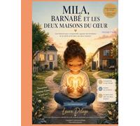 MILA, BARNABÉ ET LES DEUX MAISONS DU CŒUR: Version papa