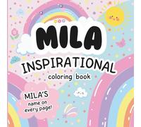 Mila Inspirational Coloring Book: Personalized Just for Mila - Mila's Name Appears on Every Coloring Page