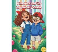 Mila, Max and the Giggleberry Quest