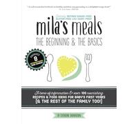 Mila’s Meals: The Beginning and the Basics