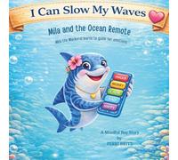 Mila’s Ocean Remote: Mila the Mackerel learns to guide her emotions