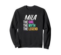 Mila The Girl The Myth The Legend Funny Name Sweatshirt