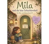 Mila und die leise Schüchternheit (Mila - Das Haus der Gefühle)