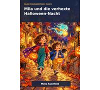 Mila und die verhexte Halloween-Nacht (Milas Fehlerabenteuer)