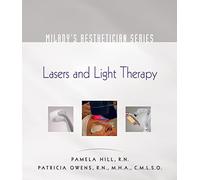 Milady's Aesthetician Series: Lasers and Light Therapy
