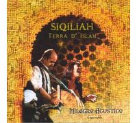 Milagro Acustico - Siqiliah Terra D'islam
