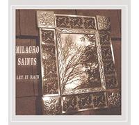 Milagro Saints - Let It Rain