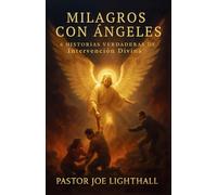 Milagros con Ángeles: 6 Historias Verdaderas de Intervención Divina (Cuando el Cielo Interviene)
