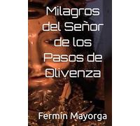Milagros y Leyendas del Señor de los Pasos de Olivenza