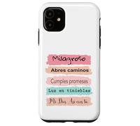 Milagroso, abres camino. Cumples promesas. Luz en tinieblas. Case for iPhone 11