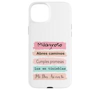 Milagroso, abres camino. Cumples promesas. Luz en tinieblas. Case for iPhone 15 Plus