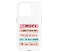 Milagroso, abres camino. Cumples promesas. Luz en tinieblas. Case for iPhone 15 Pro