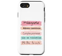 Milagroso, abres camino. Cumples promesas. Luz en tinieblas. Case for iPhone SE (2020) / 7/8