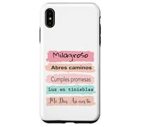 Milagroso, abres camino. Cumples promesas. Luz en tinieblas. Case for iPhone XS Max