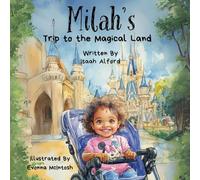 Milah's Trip to the Magical Land: A Children's Adventure Book