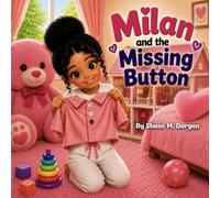 Milan and the Missing Button (The Milan Series)