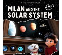 Milan and the Solar System: Educational children's book about the solar system and space