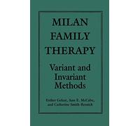 Milan Family Therapy: Variant and Invariant Methods