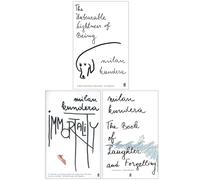 Milan Kundera Collection 3 Books Set (The Unbearable Lightness of Being, Immortality and The Book of Laughter and Forgetting)