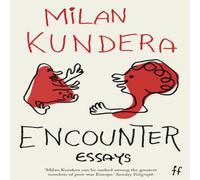 Milan Kundera Encounter Paperback Book Milan Kundera Multicolor