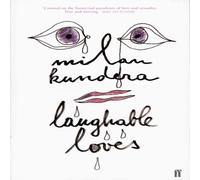 Milan Kundera Laughable Loves Paperback Book Milan Kundera Multicolor