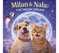 Milan & Nala: The Moon Dream