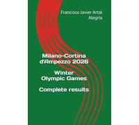 Milano-Cortina d'Ampezzo 2026 Winter Olympic Games.Complete results