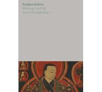 Milarepa and the Art of Discipleship I: 18 (The Complete Works of Sangharakshita)