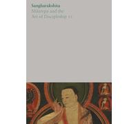 Milarepa and the Art of Discipleship II: 19 (The Complete Works of Sangharakshita)