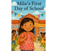 Mila's First Day of School (Mila's Adventures)