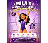 Mila's Gymnastics Journey: Volume 2: Reaching New Heights