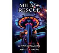 Mila's Rescue (Rotari Warriors Book 4): Crystaverse Chronicles: 1