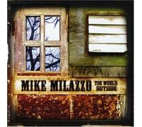 Milazzo, Mike - The World Outside
