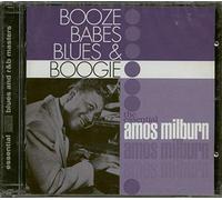 Milburn, Amos - Booze, Babes, Blues & Boogie: The Essential