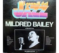 Mildred Bailey - Mildred Bailey - I Grandi Del Jazz - Fabbri Editori - Gdj 93