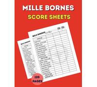Mile Bornes Score Sheets: 120 Score Pads for Scorekeeping With Rules, Played in Time and Safety Bonus Tracker for Card Game Lover