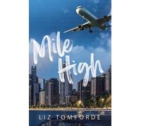 Mile High: The unputdownable first book in TikTok sensation, the Windy City series, featuring an ice hockey enemies-to-lovers sports romance